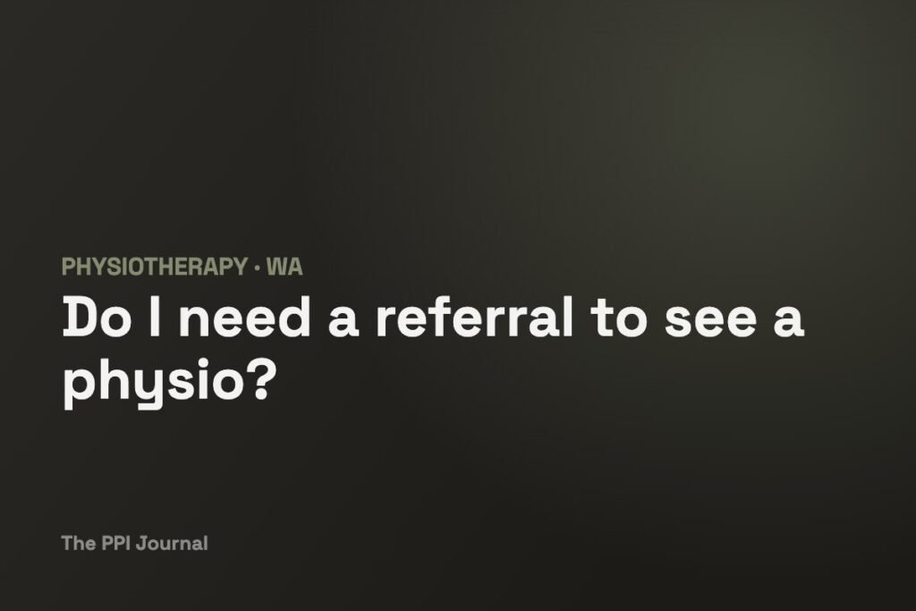 Do I need a referral to see a physio in WA